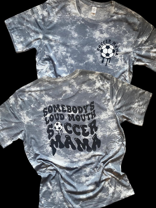 Somebody's Loud Mouth Soccer Mama Gray Died Print