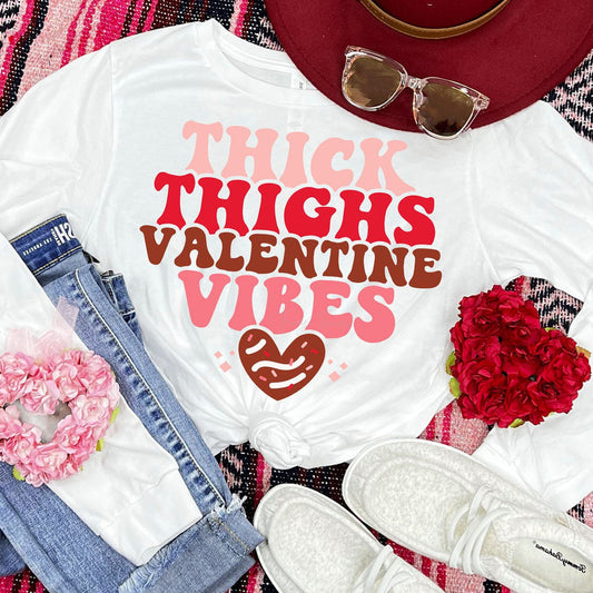 Thick Thighs Valentine Vibes